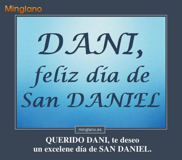 DANI - FELIZ día de San DANIEL