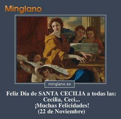 Feliz Día de SANTA CECILIA a todas las: Cecilia, Ceci... ¡Muchas Felicidades! (22 de Noviembre)