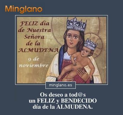 FELIZ día de Nuestra Señora de la ALMUDENA. Os deseo a tod@s un FELIZ y BENDECIDO día de la ALMUDENA.